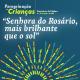“Senhora do Rosário, mais brilhante que o sol”, é o mote da 39ª Peregrinação das Crianças